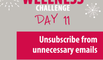 When cleaning and decluttering, don't forget to unsubscribe from unnecessary emails.