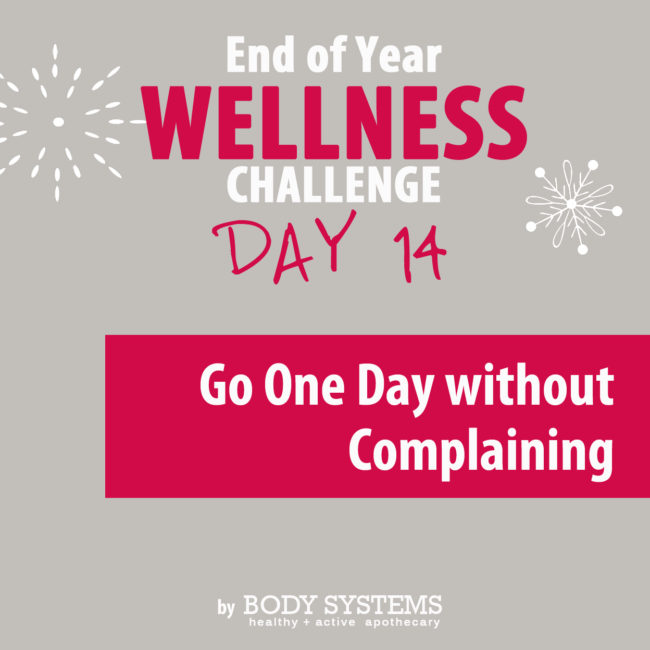 Go One Day Without Complaining