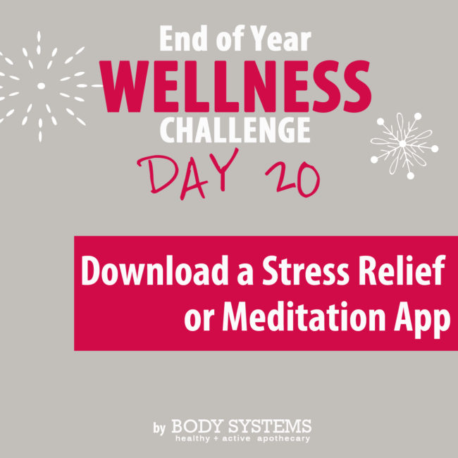 Find a stress relief app or meditation app to download to start your calming routine now